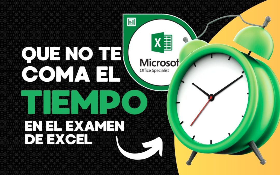¿Qué viene en el examen MOS de Excel? Guía rápida 2025