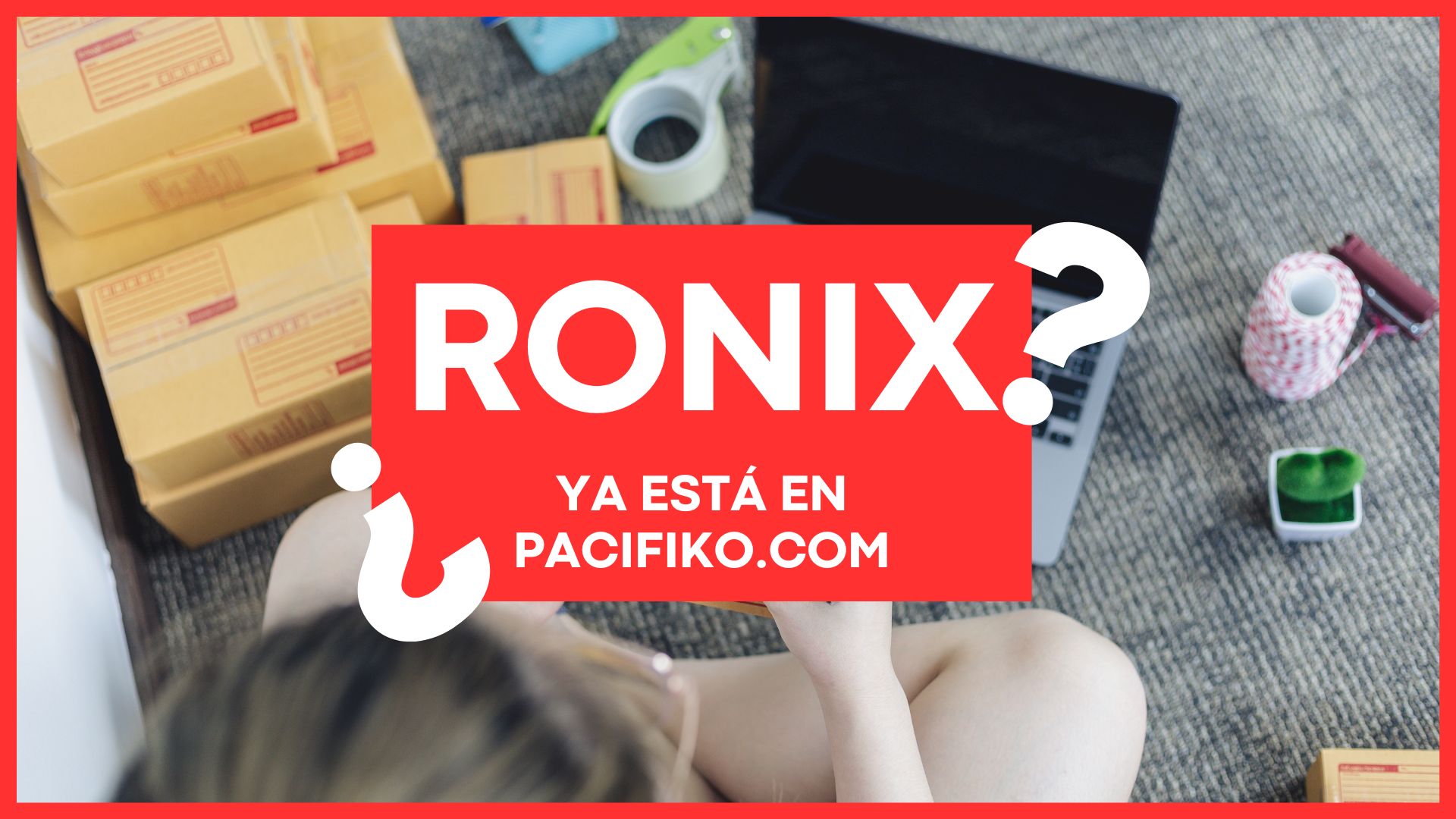 Ronix en PAcífiko