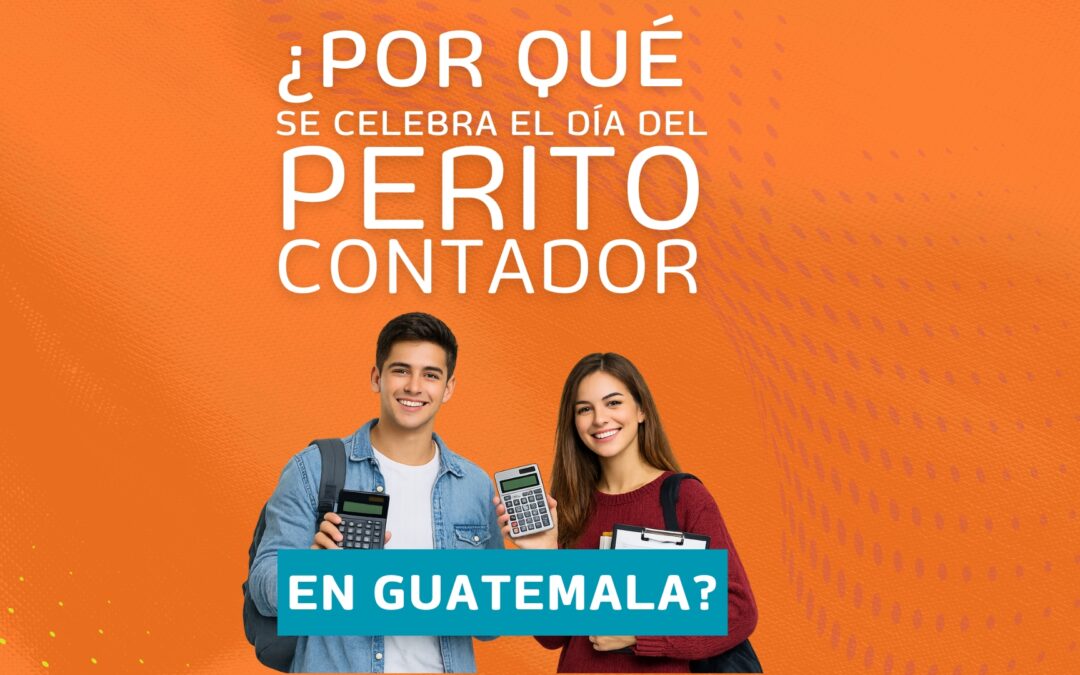 ¿Por qué se celebra el Día del Perito Contador en Guatemala?